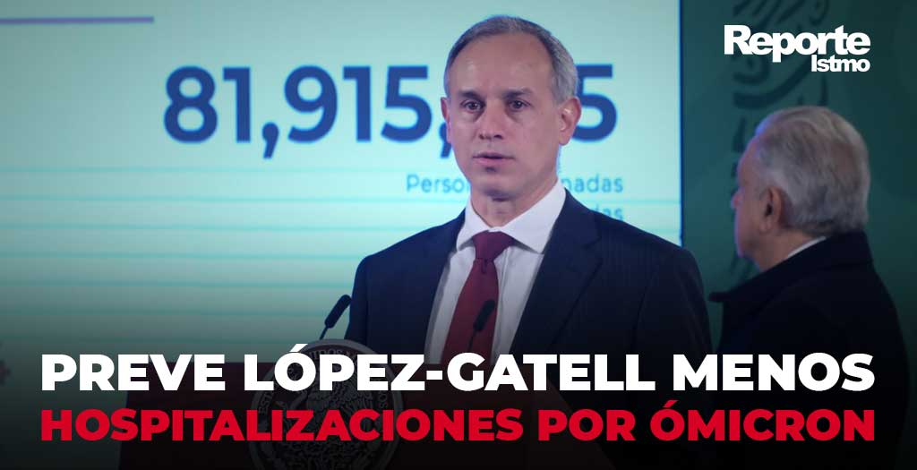 Prevé López-Gatell menos hospitalizaciones por ómicron