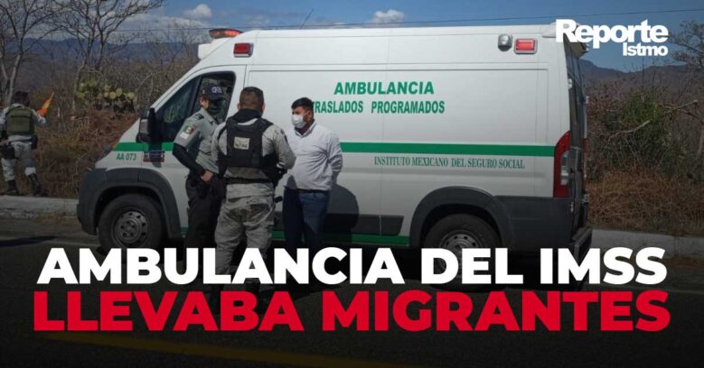 Ambulancia Del Imss Fue Detenida Por Transportar Migrantes En Su Interior 9744